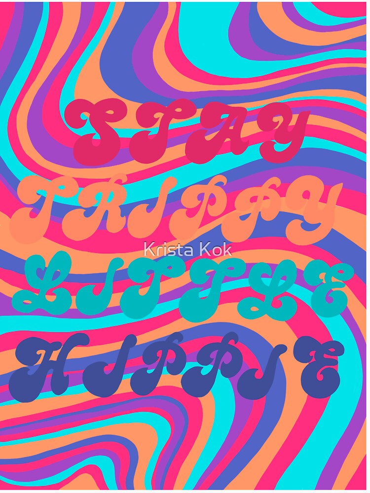 Stay Trippy Little Hippie by Krista Kok T-Shirts, Hoodie, Sweatshirt | BlankRebels.com (Image 3)