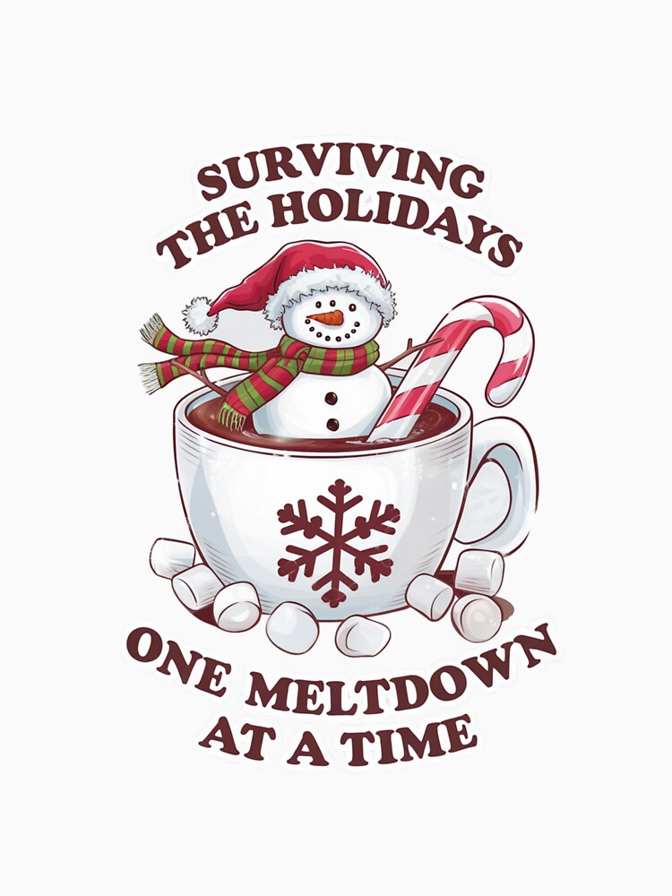 "Surviving the Holidays" Melting Snowman Graphic by CrescentCrew T-Shirts, Hoodie, Sweatshirt | BlankRebels.com (Image 3)