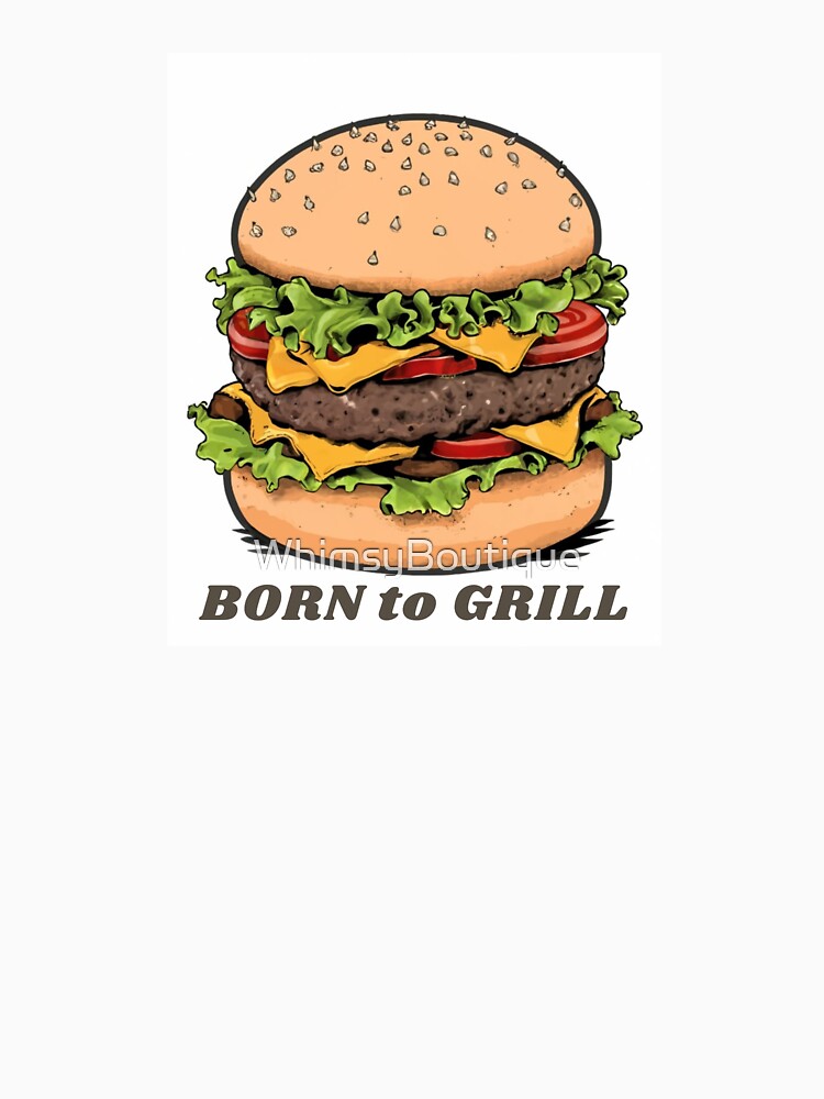 Born To Grill #2 by WhimsyBoutique T-Shirts, Hoodie, Sweatshirt | BlankRebels.com (Image 3)