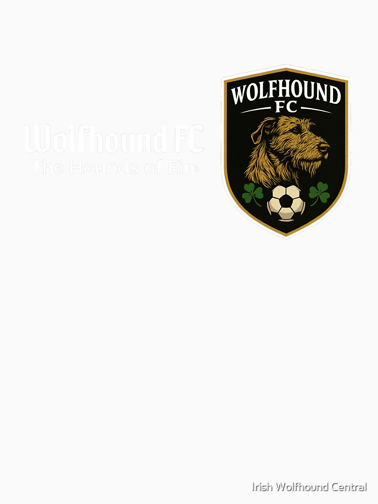 Wolfhound FC - Hounds of Eire - Irish Wolfhound - white font by Irish Wolfhound Central