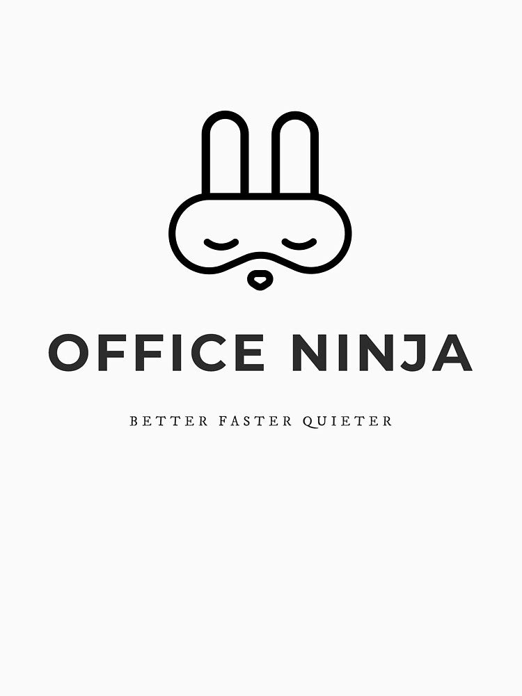 Office Ninja - Better Faster Quieter by NotJustBread T-Shirts, Hoodie, Sweatshirt | BlankRebels.com (Image 3)