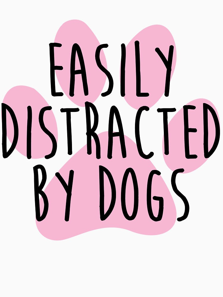 Easily Distracted By Dogs by kamrankhan T-Shirts, Hoodie, Sweatshirt | BlankRebels.com (Image 3)