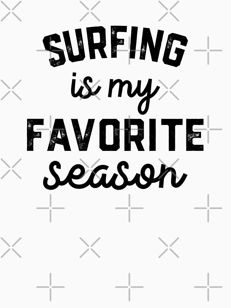 surfing is My Favorite Season Shirt, surfing Mom Dad by Dogs Geeky⭐⭐⭐⭐⭐ Hoodie, Sweatshirt | BlankRebels.com (Image 3)