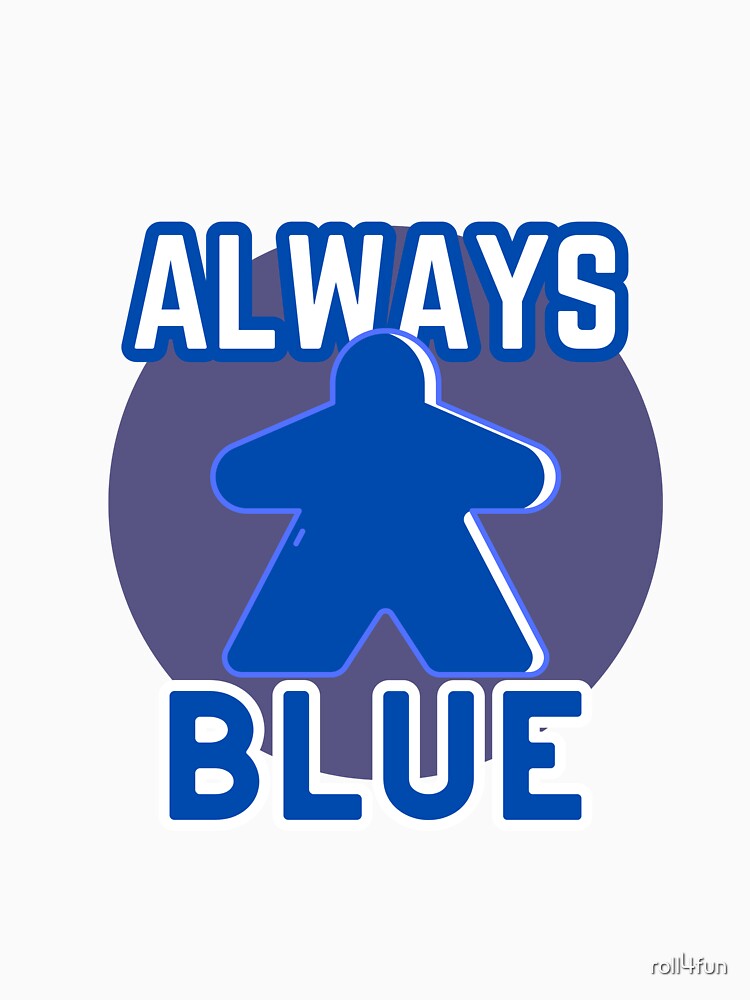 Always Blue Meeple Shirt (Image 3)