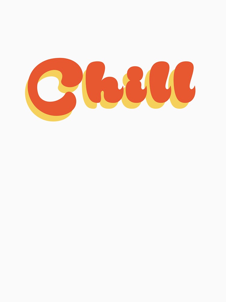 Chill by Cumberhugger T-Shirts, Hoodie, Sweatshirt | BlankRebels.com (Image 3)