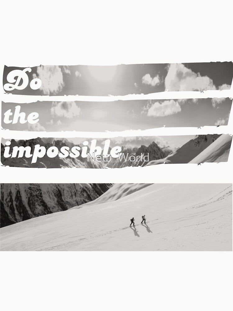 Motivation - Do the impossible by New  World