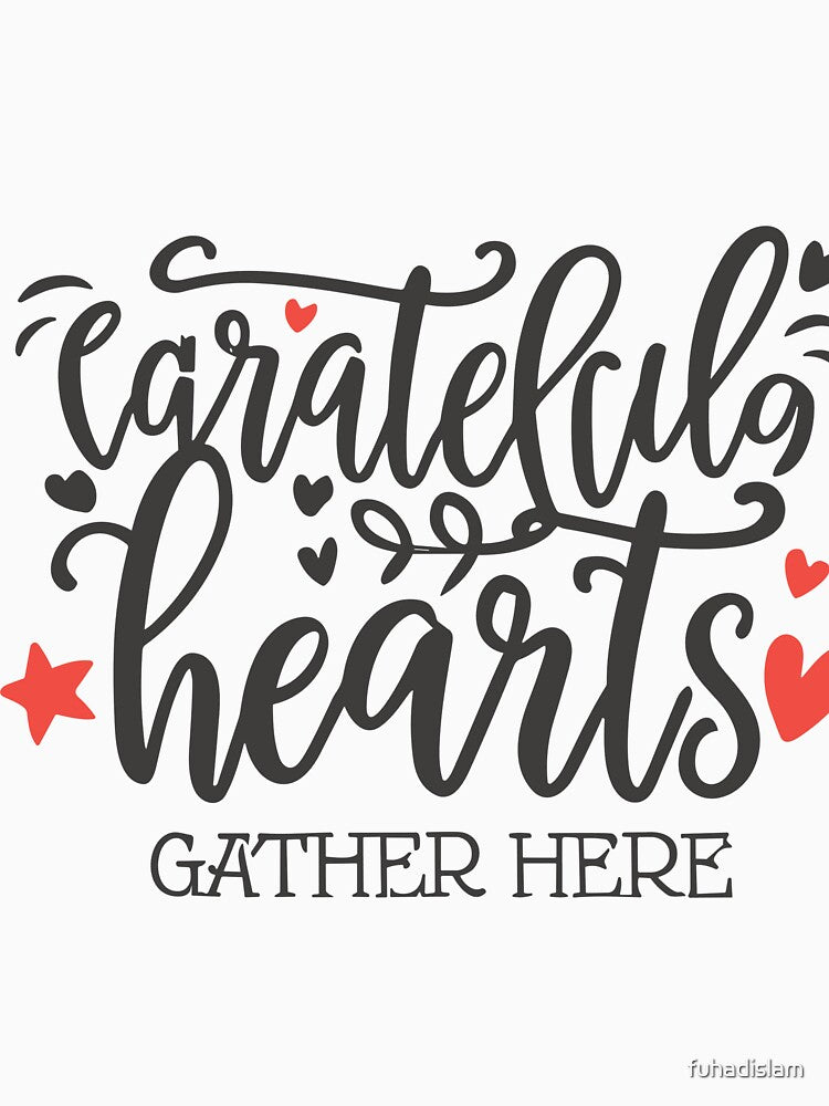 Grateful Hearts Gather Here For Thanks Giving by fuhadislam T-Shirts, Hoodie, Sweatshirt | BlankRebels.com (Image 3)