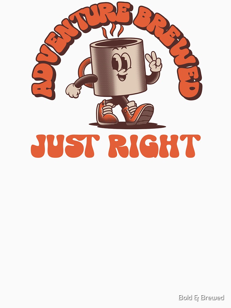 Retro Adventure Brewed Just Right Travel Coffee Graphic by Bold & Brewed T-Shirts, Hoodie, Sweatshirt (Image 3)