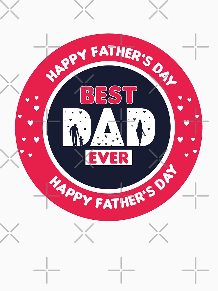 Best Dad Ever by MarshallStickerX T-Shirts, Hoodie, Sweatshirt | BlankRebels.com (Image 3)