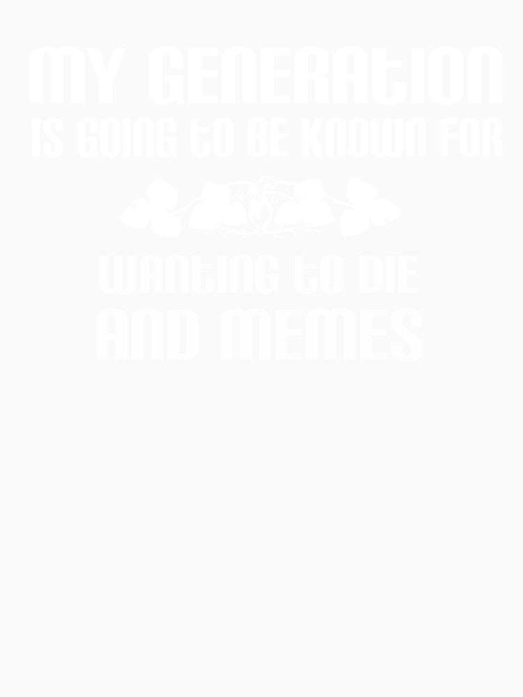 Funny Dark Memes Humor Generation Quote by sillyquestions