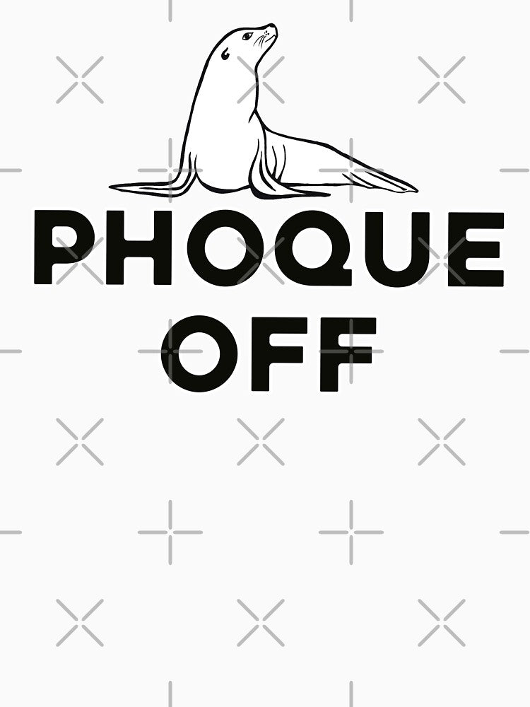 Phoque Off by Island Life Studio