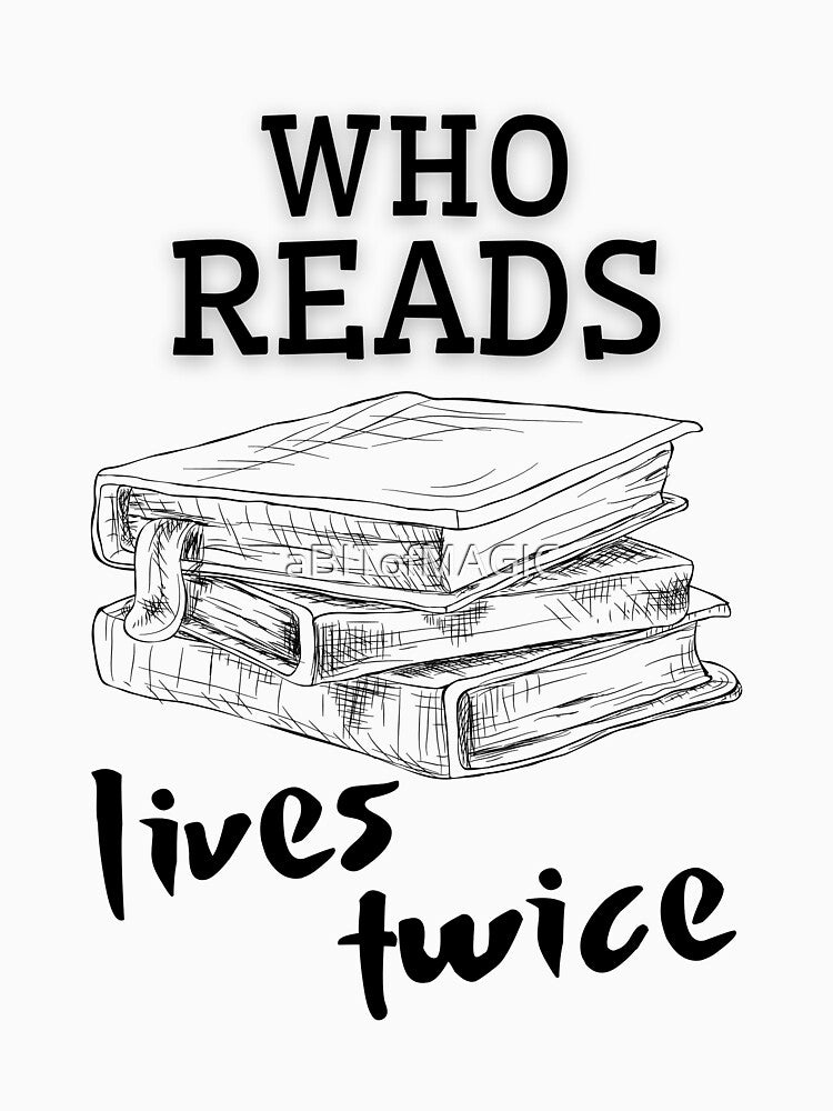 WHO READS Book lives twice by aBITofMAGIC T-Shirts, Hoodie, Sweatshirt | BlankRebels.com (Image 3)