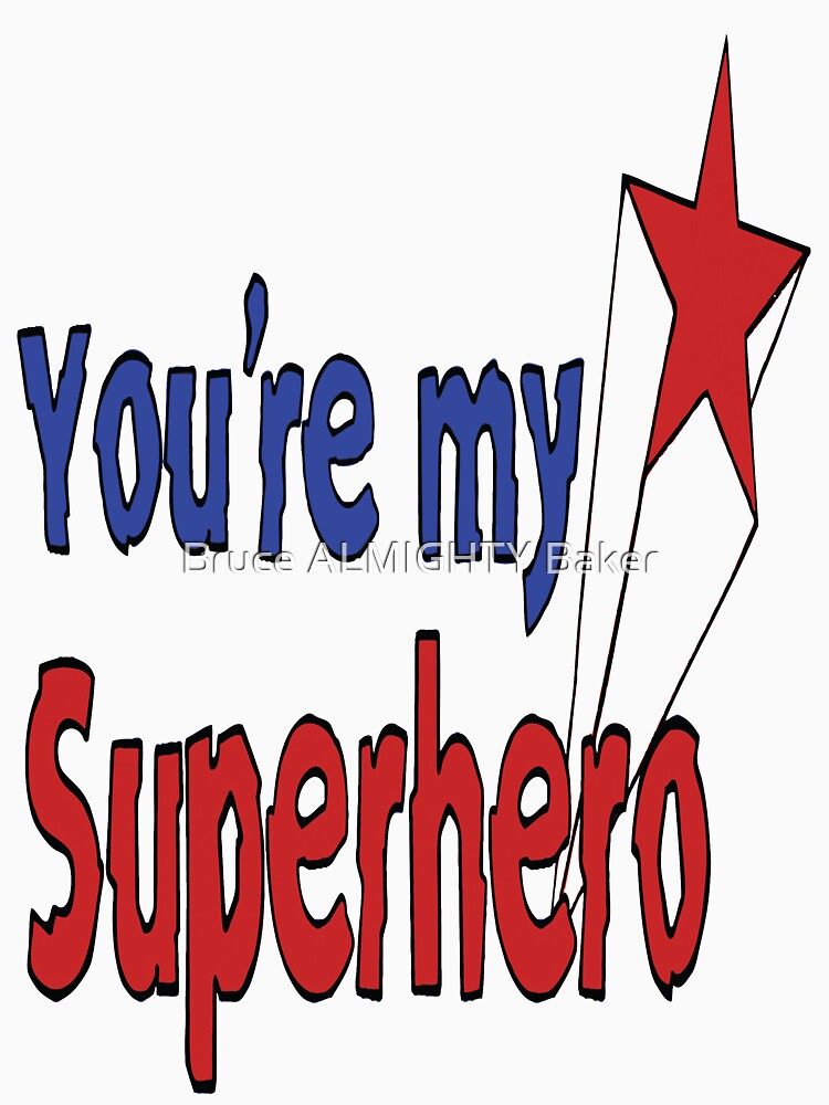 SUPERHERO Pop Art by Bruce ALMIGHTY Baker T-Shirts, Hoodie, Sweatshirt | BlankRebels.com (Image 3)