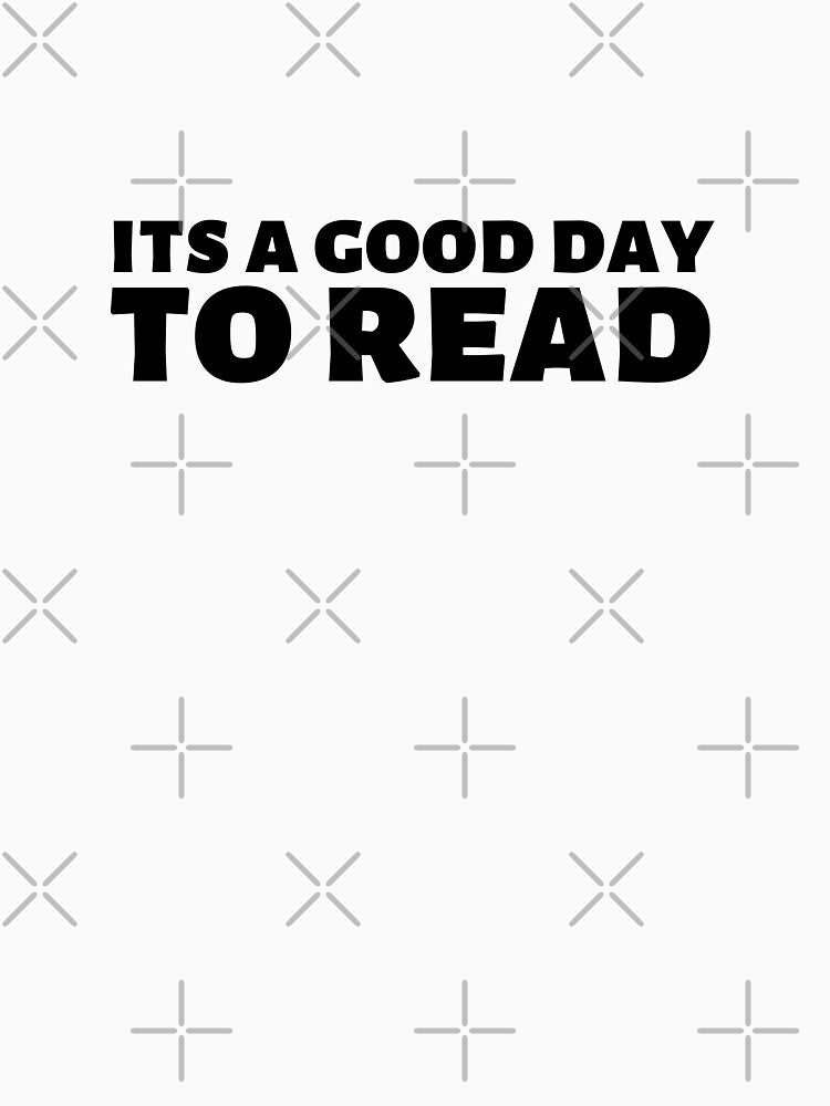 It's a Good Day to Read by LunaRoseReads T-Shirts, Hoodie, Sweatshirt | BlankRebels.com (Image 3)