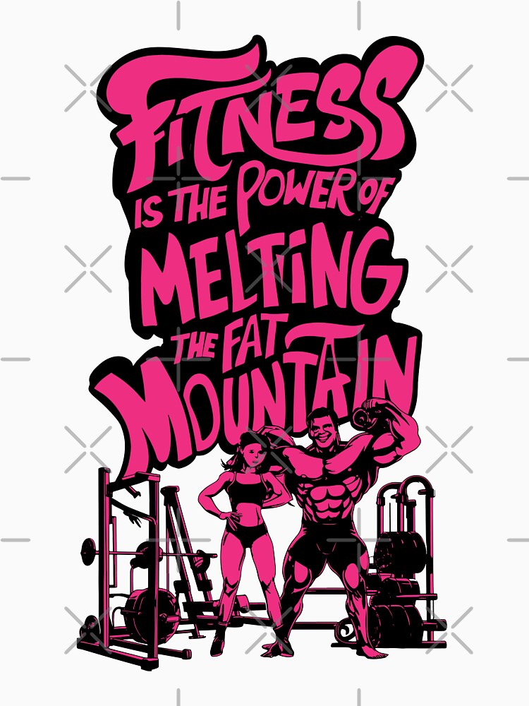 Fitness is the Power of Melting the Fat Mountain V11 by BDLuck2021 T-Shirts, Hoodie, Sweatshirt | BlankRebels.com (Image 3)