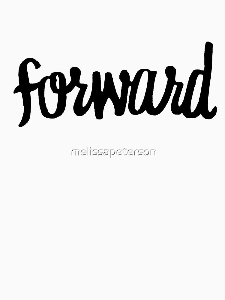 Forward by melissapeterson T-Shirts, Hoodie, Sweatshirt | BlankRebels.com (Image 3)