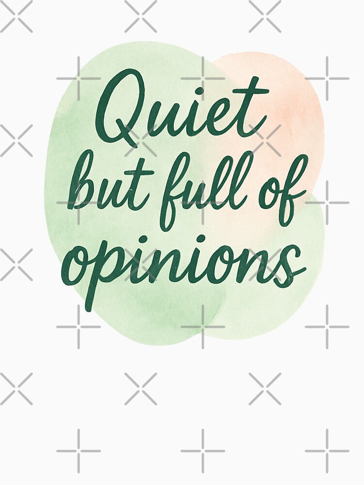 Quiet but full of opinions – Pastel Watercolor Quote by jelonkaa T-Shirts, Hoodie, Sweatshirt | BlankRebels.com (Image 3)