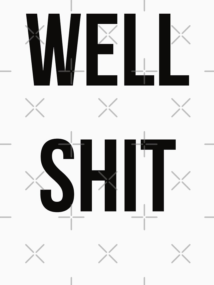 Well shit by Creations by lyne