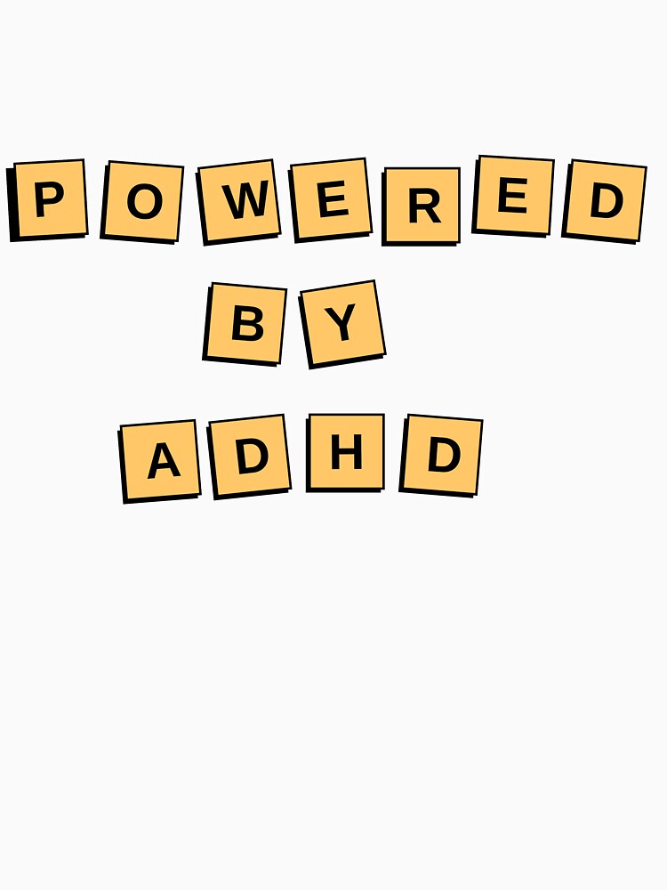 Powered by ADHD by Showitoffbish T-Shirts, Hoodie, Sweatshirt | BlankRebels.com (Image 3)