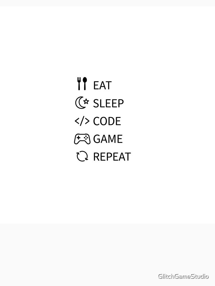 Eat Sleep Code Game Repeat – Programmer & Gamer Quote by GlitchGameStudio T-Shirts, Hoodie, Sweatshirt (Image 3)