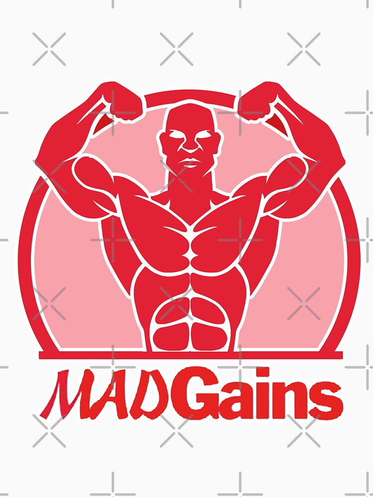 The gains, you get while wearing this are MAD by PhotoIllusions T-Shirts, Hoodie, Sweatshirt | BlankRebels.com (Image 3)
