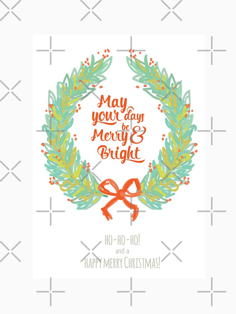 May your days be merry & bright ho-ho-ho and a happy merry christmas by Emil1993 T-Shirts, Hoodie, Sweatshirt (Image 3)