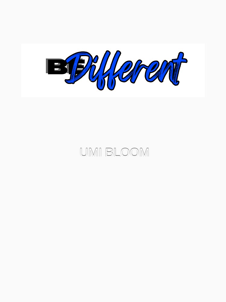 Be Unique, Be Different Stay Weird ! by UMI BLOOM T-Shirts, Hoodie, Sweatshirt | BlankRebels.com (Image 3)