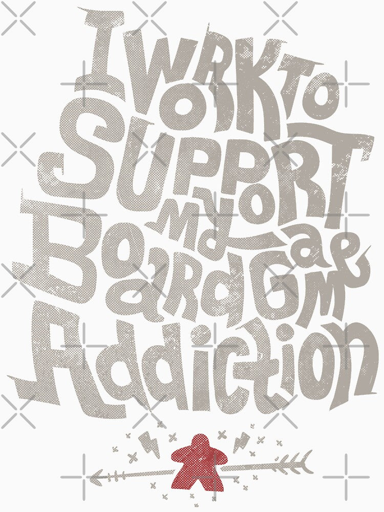 I Work To Support My Board Game Addiction (light) by RoleplayRealm T-Shirts, Hoodie, Sweatshirt | BlankRebels.com (Image 3)