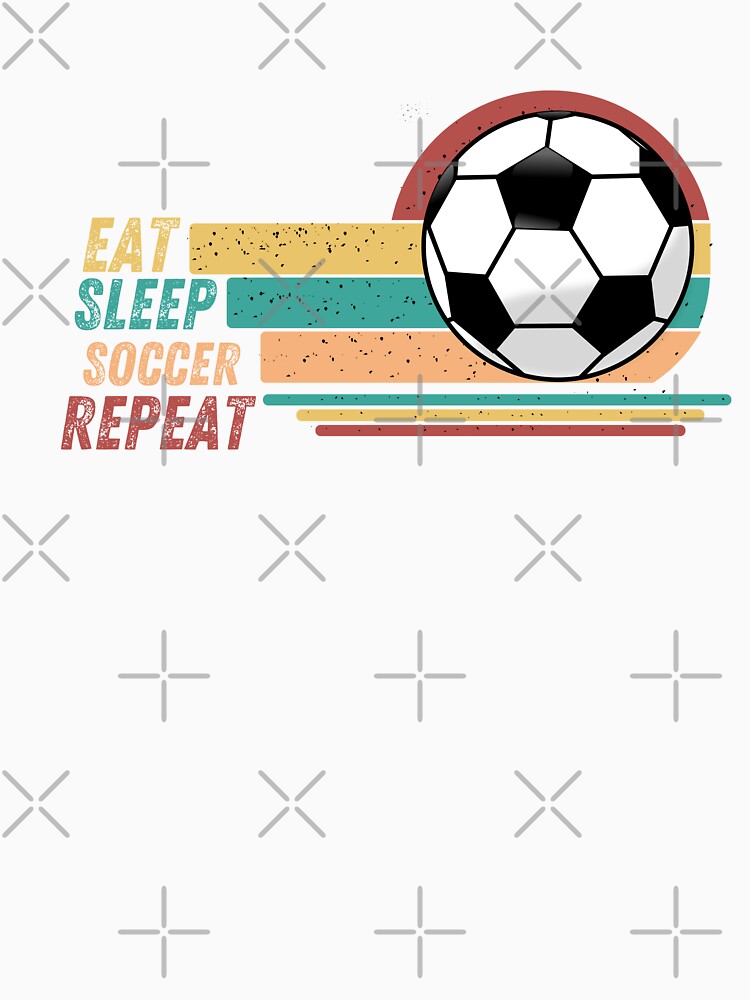 Eat Sleep Soccer Repeat, Funny Soccer for Men And Women, Soccer Player Gift, Soccer Dad, Soccer Mom,Soccer Lovers by Diferenty Shop  ⭐⭐⭐⭐⭐