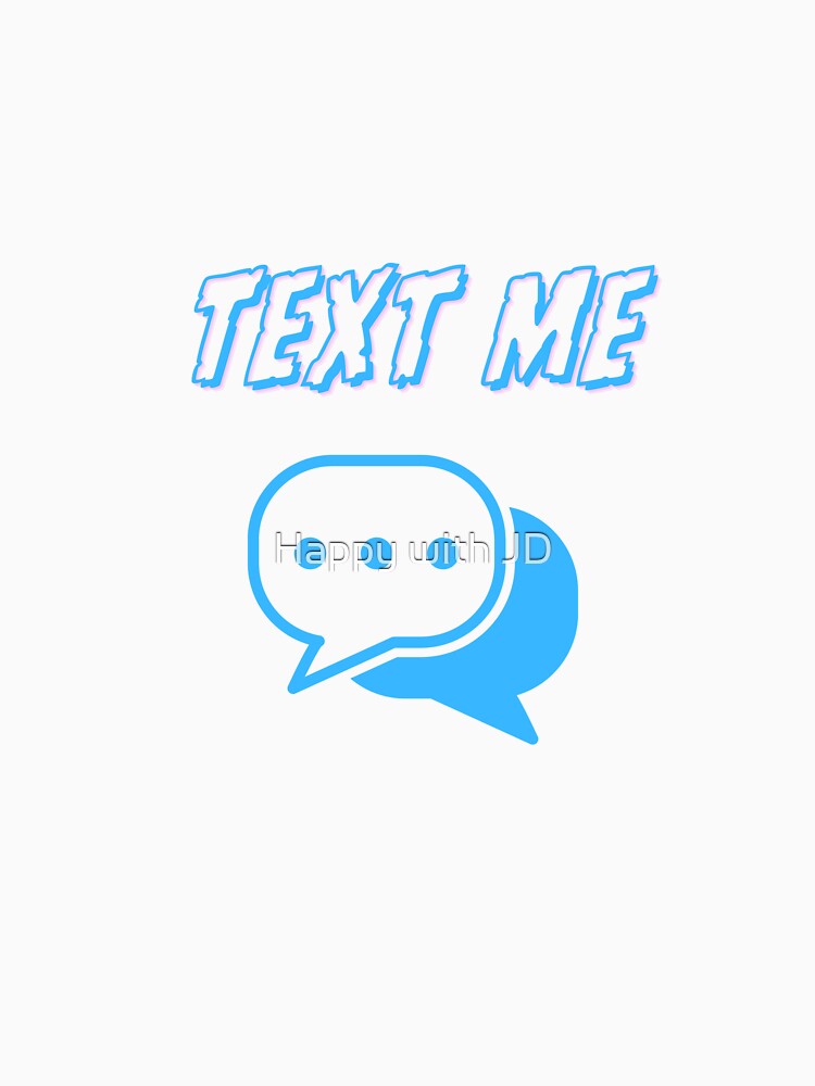 Let's not talk - text me by Happy with JD