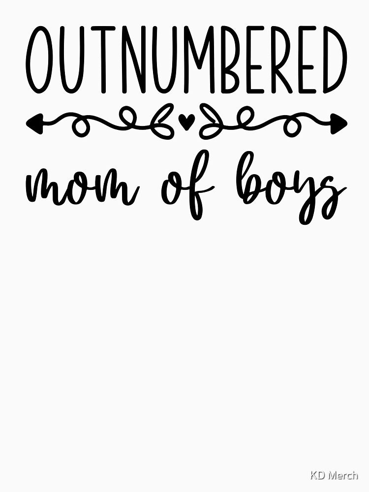 Outnumbered Mom Of Boys, Mom Quote by KD Merch T-Shirts, Hoodie, Sweatshirt | BlankRebels.com (Image 3)