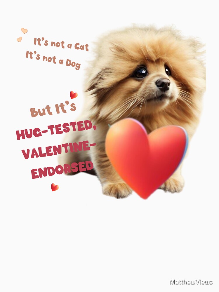 For Valentine Cat Funny For Valentine Dog Funny For Lovely Valentine by MatthewViews T-Shirts, Hoodie, Sweatshirt (Image 3)