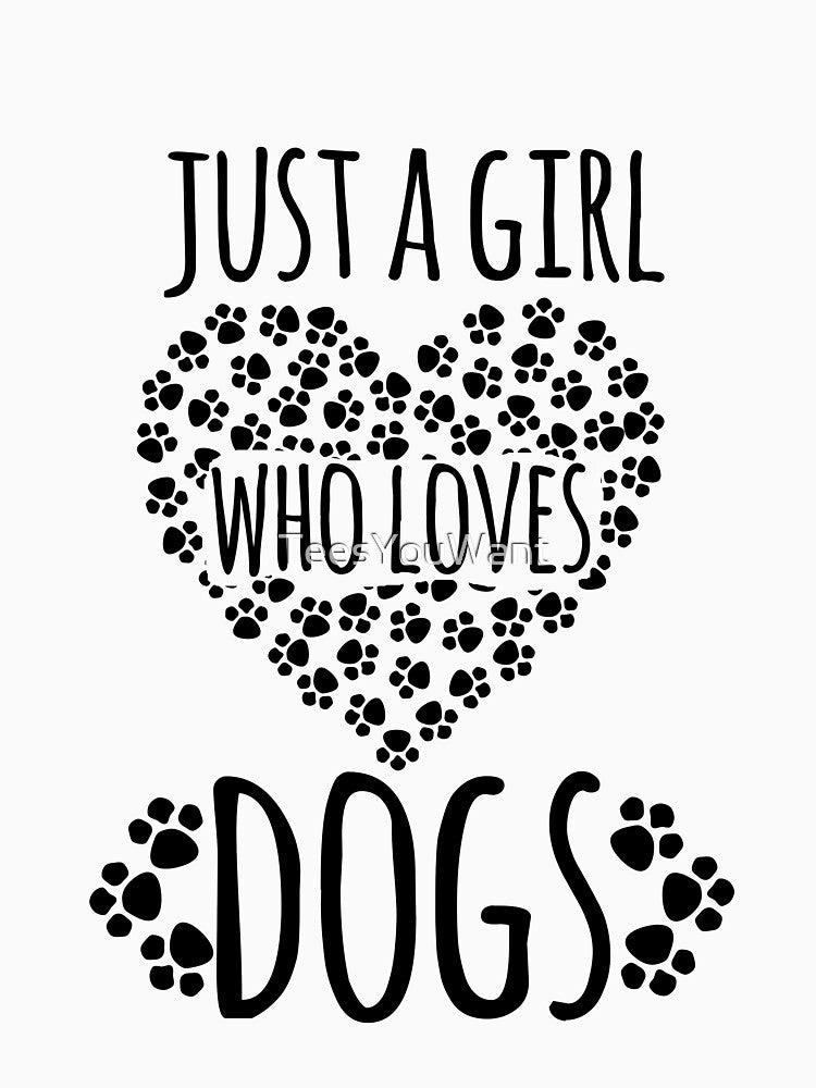 Just A Girl Who Loves Dogs by TeesYouWant T-Shirts, Hoodie, Sweatshirt | BlankRebels.com (Image 3)
