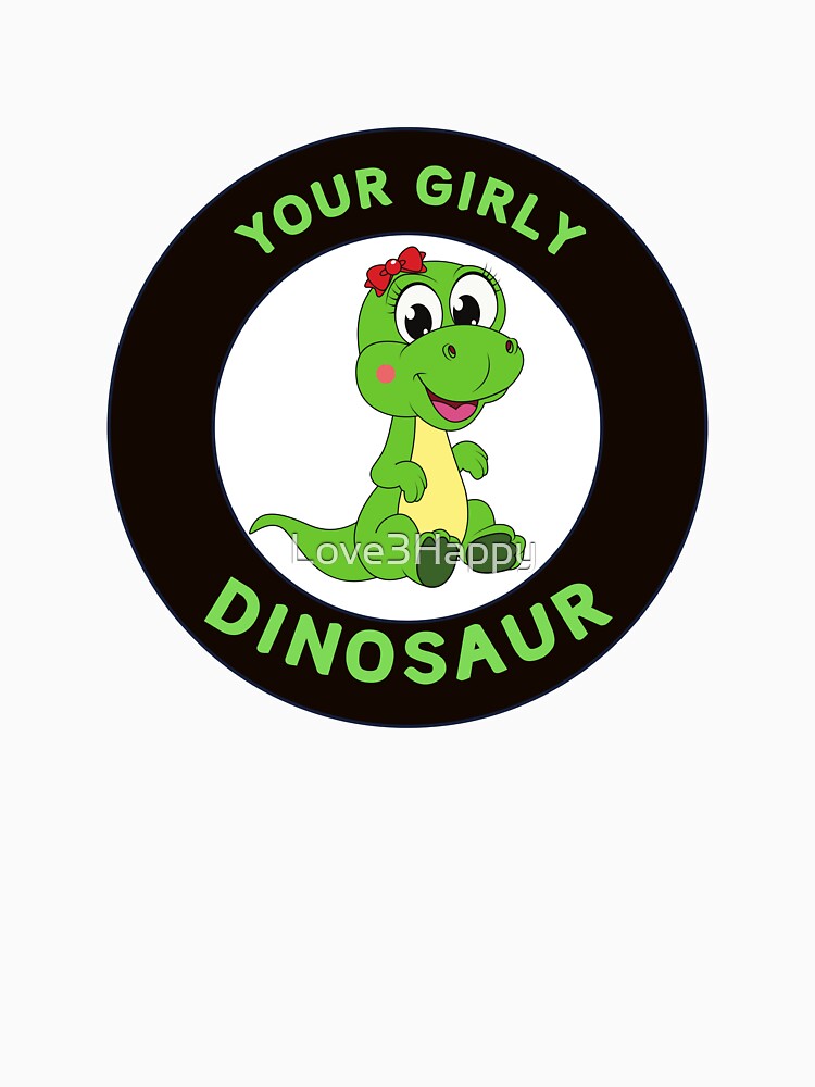 “Your Girly Dinosaur” Cute Cartoon Logo – Green Dino with Bow by Love3Happy T-Shirts, Hoodie, Sweatshirt (Image 3)