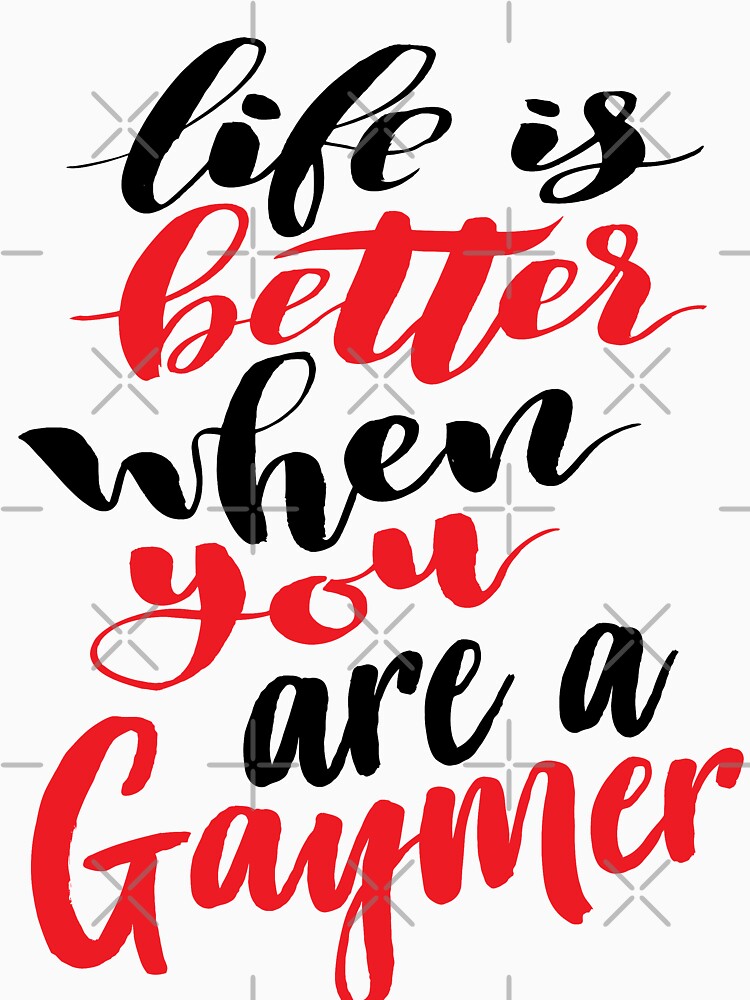 Gaymer Life is Better When You Are A Gaymer. Words Gamer Use Gay Gamer by ProjectX23