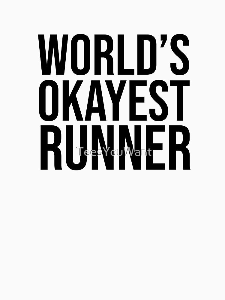 World's Okayest Runner by TeesYouWant T-Shirts, Hoodie, Sweatshirt | BlankRebels.com (Image 3)