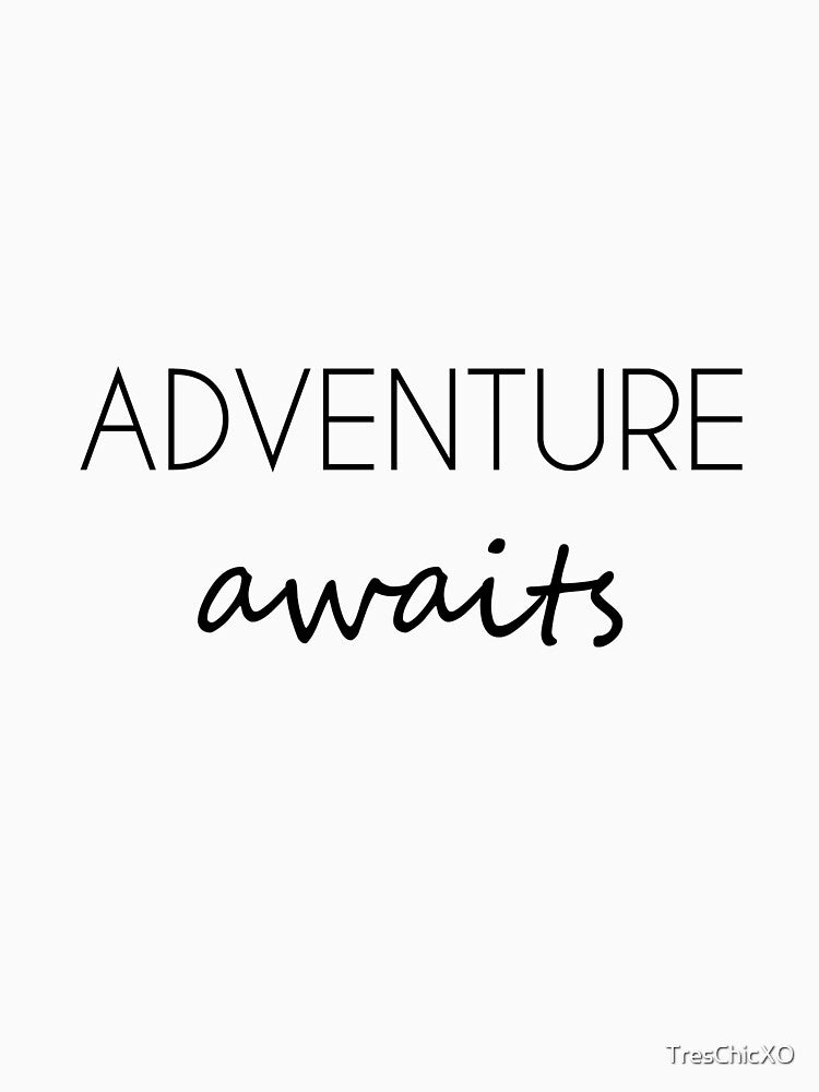 Adventure Awaits by TresChicXO T-Shirts, Hoodie, Sweatshirt | BlankRebels.com (Image 3)