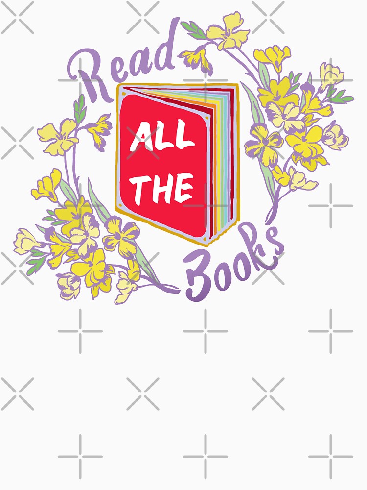 Read All The Books by fabfeminist T-Shirts, Hoodie, Sweatshirt | BlankRebels.com (Image 3)