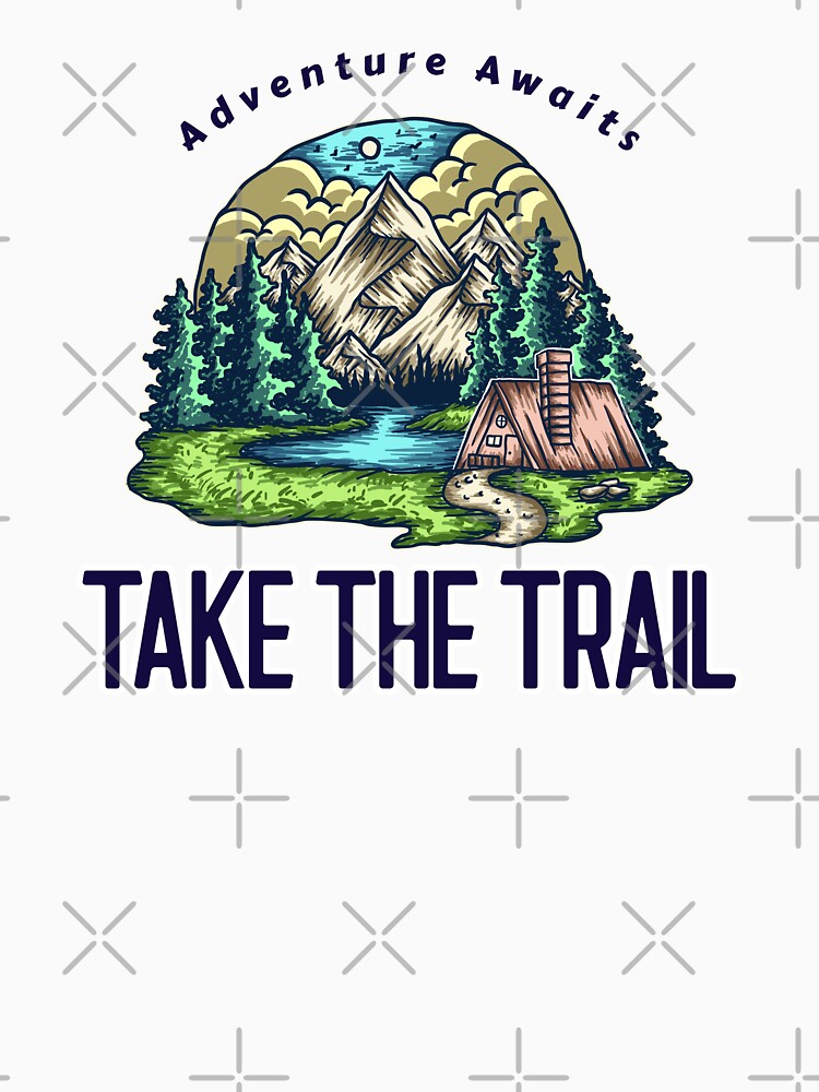 Adventure Awaits Take the Trail by NKCREATOR-01 T-Shirts, Hoodie, Sweatshirt | BlankRebels.com (Image 3)