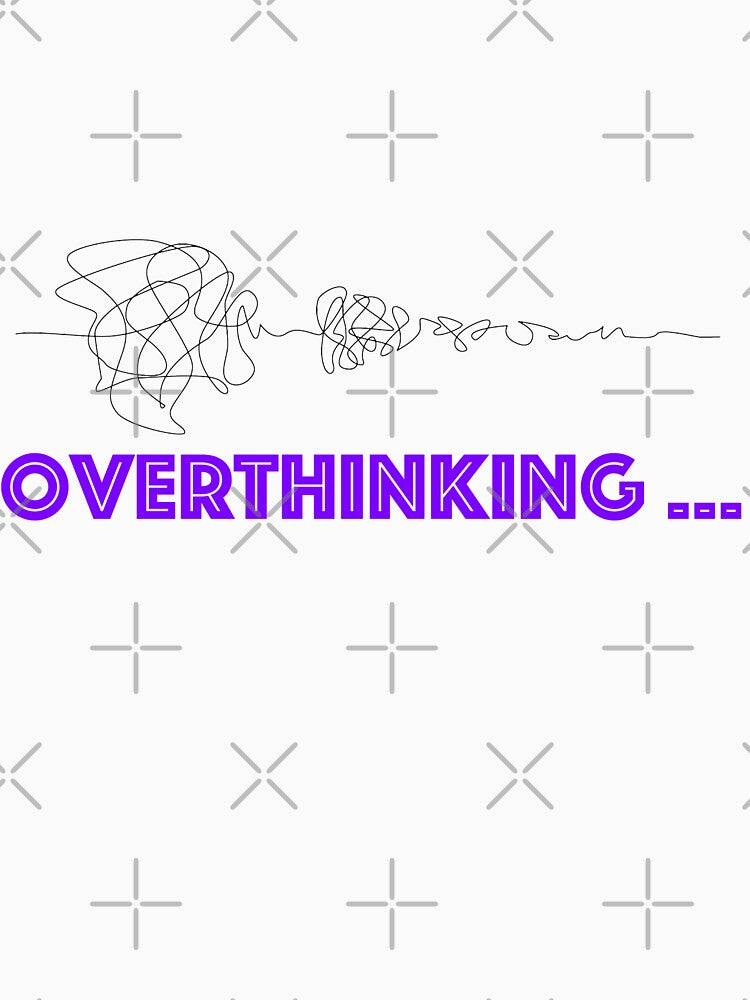 Overthinking by AlishaBurden00 T-Shirts, Hoodie, Sweatshirt | BlankRebels.com (Image 3)