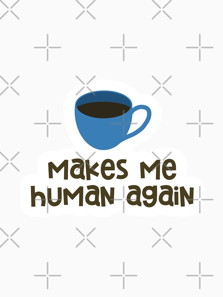 Coffee Makes Me Human Again Sticker Blue by Marianna's Meraki