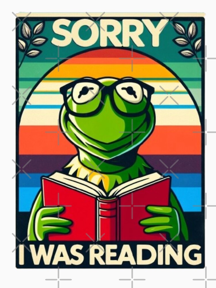 Sorry I Was Reading Kermit Books Lover T-Shirts, Hoodie, Sweatshirt