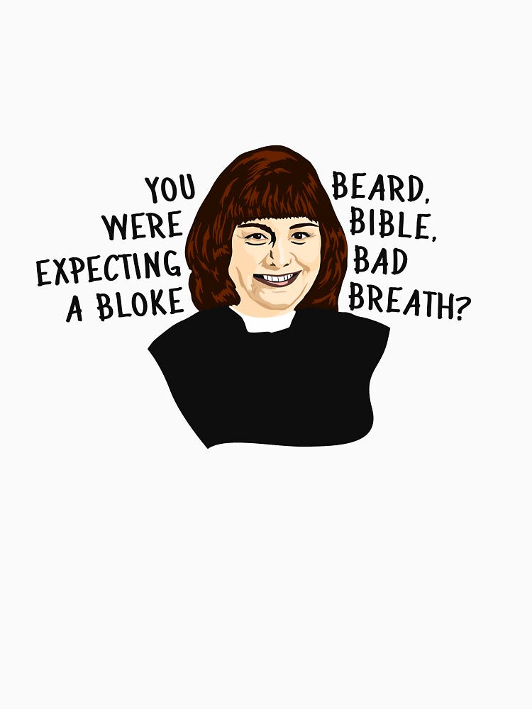Vicar Of Dibley Art Quote by All Home Prints T-Shirts, Hoodie, Sweatshirt | BlankRebels.com (Image 3)