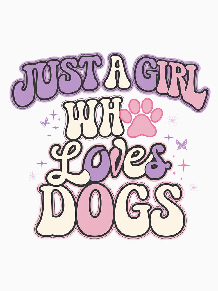 Just a Girl Who Loves Dogs Retro Typography by JLMWorks T-Shirts, Hoodie, Sweatshirt | BlankRebels.com (Image 3)