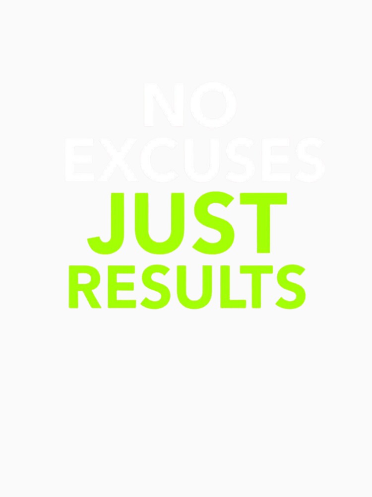 No Excuses Just Results – Gym Motivation Quote Design by guchieworld21 T-Shirts, Hoodie, Sweatshirt (Image 3)