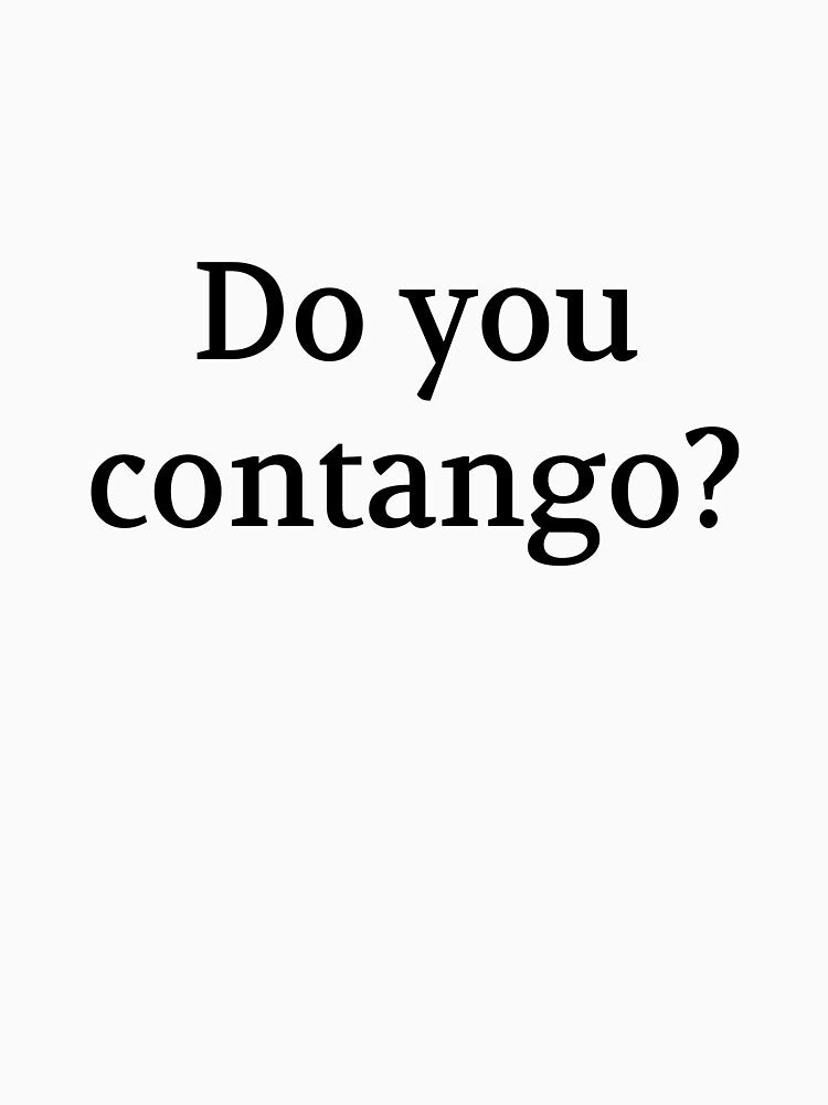 Bullwit! funny money apparel and accessories - "Do you contango?" by Bullwit! T-Shirts, Hoodie, Sweatshirt (Image 3)