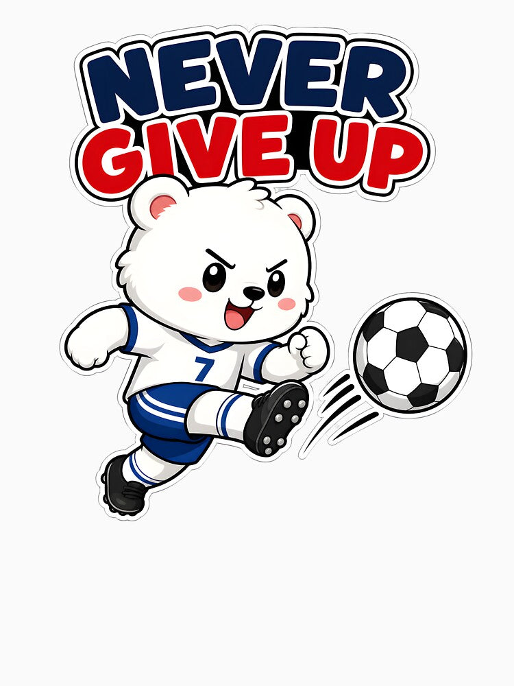 Never Give Up - Cute Bear Soccer Player by Atlant11