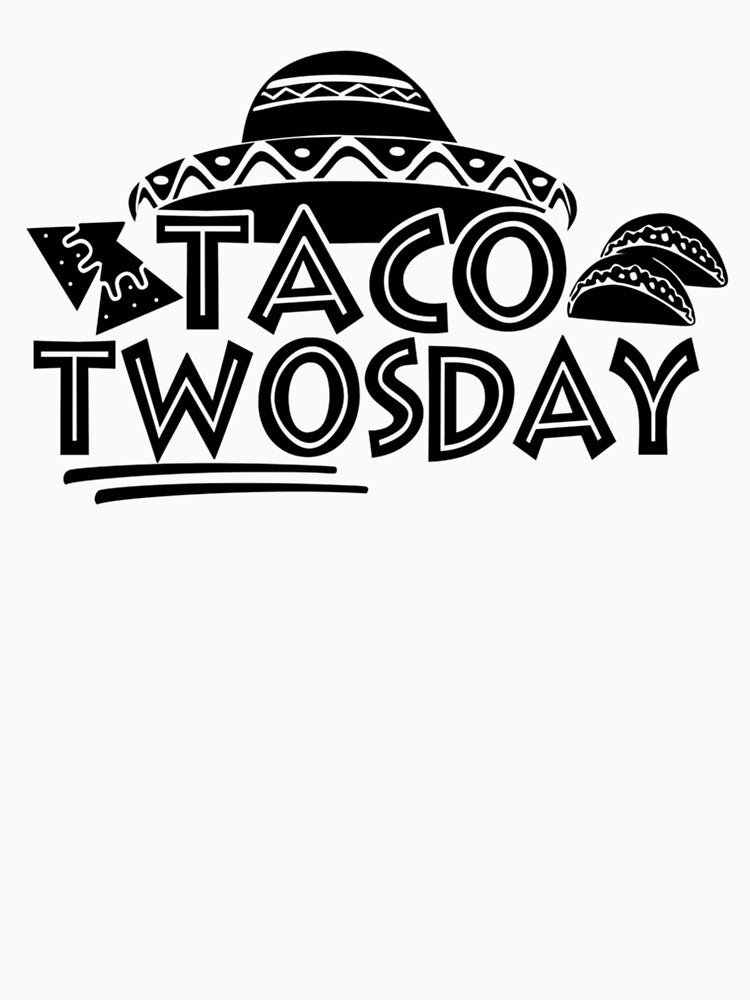 The ultimate taco twosday  Taco twosday by Vivithames T-Shirts, Hoodie, Sweatshirt | BlankRebels.com (Image 3)