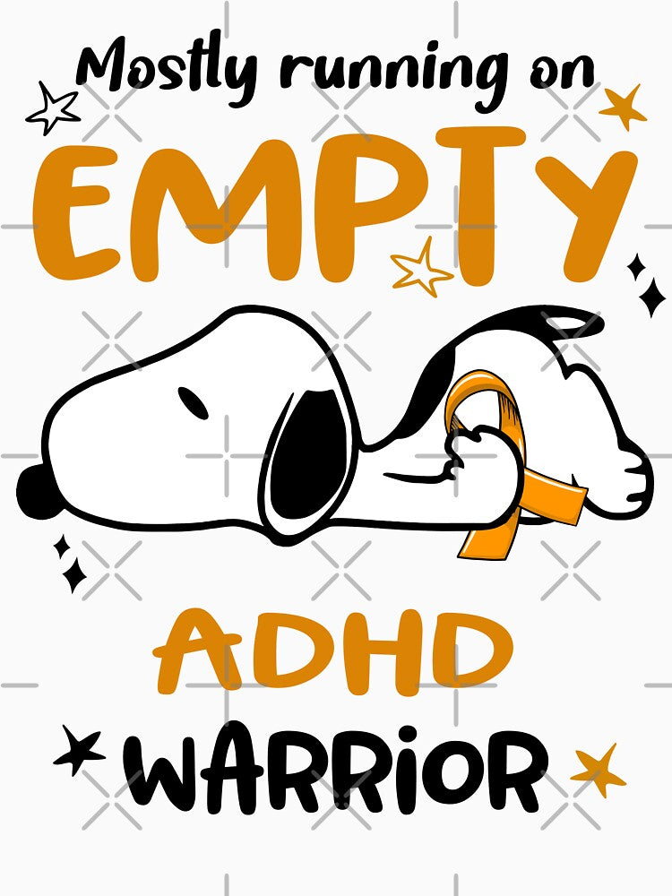 Mostly Running on Empty ADHD Warrior by Wlsnpeggy T-Shirts, Hoodie, Sweatshirt | BlankRebels.com (Image 3)