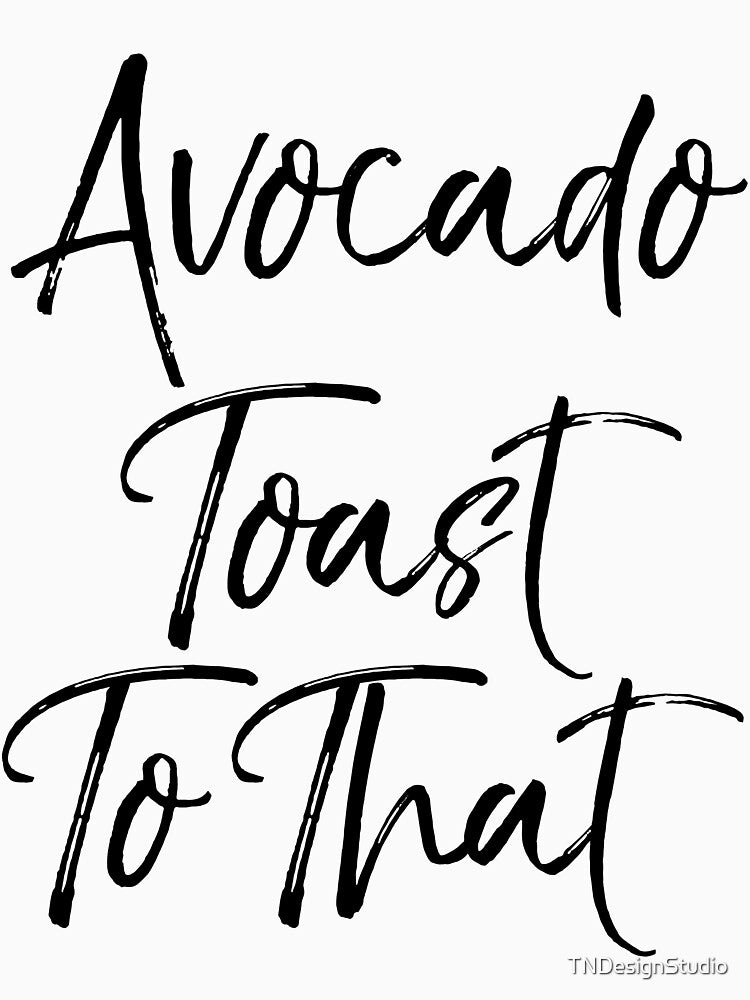 Avocado Toast to That Funny Workout Quote by TNDesignStudio T-Shirts, Hoodie, Sweatshirt | BlankRebels.com (Image 3)